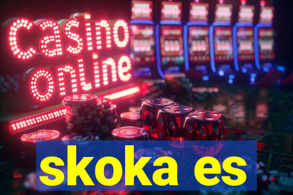 skoka es